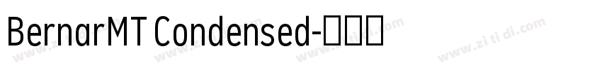 BernarMT Condensed字体转换 BernarMT Condensed字体转换